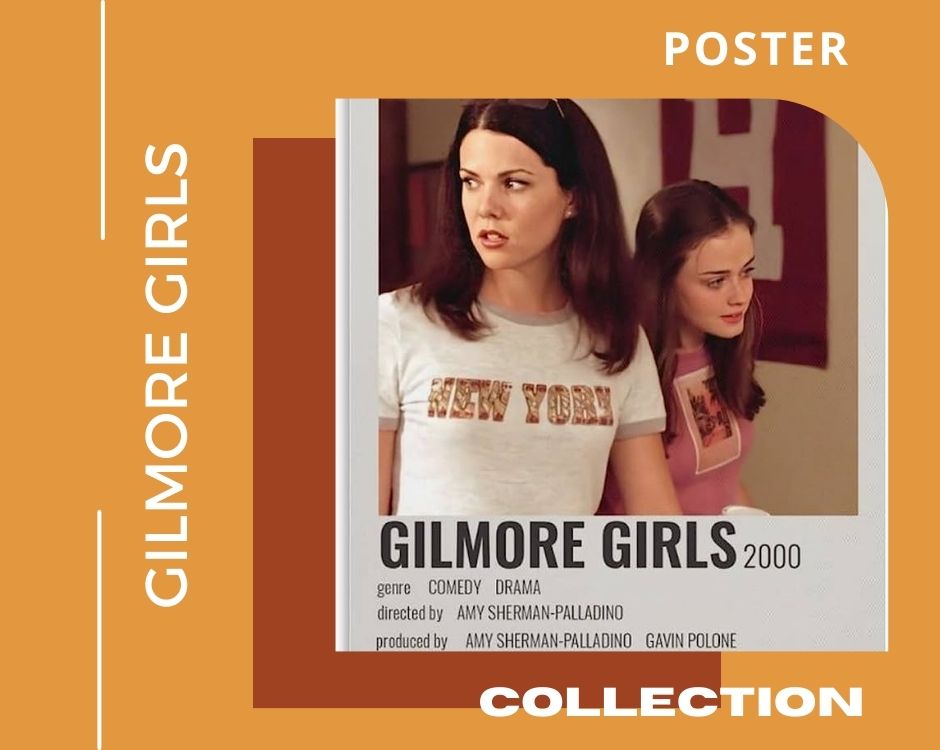 no edit gilmore girls POSTER - Gilmore Girls Store