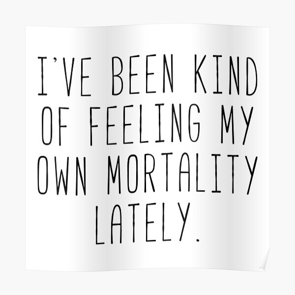 Feeling My Own Mortality - Lorelai Poster RB2310 product Offical gilmoregirls Merch