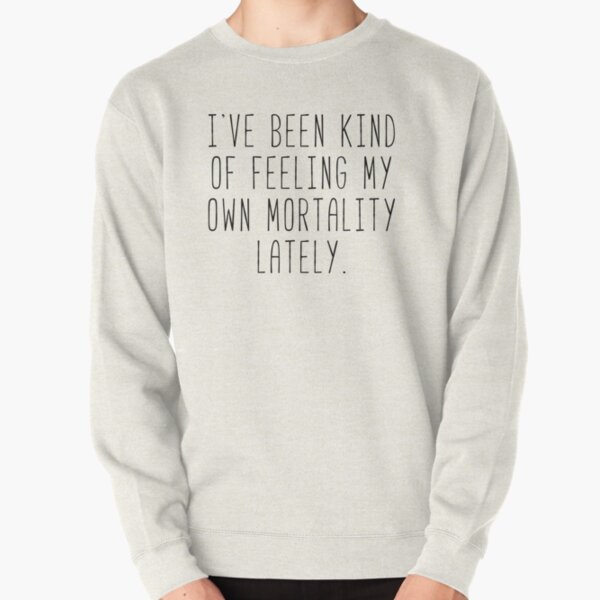 Feeling My Own Mortality - Lorelai Pullover Sweatshirt RB2310 product Offical gilmoregirls Merch