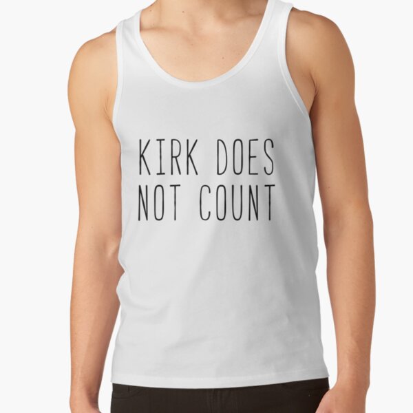 Kirk Does Not Count Kim Quote Tank Top RB2310 product Offical gilmoregirls Merch