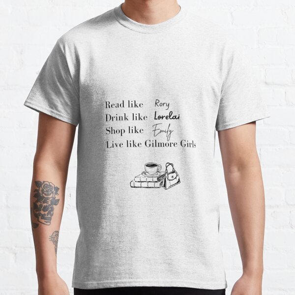 Live like Gilmore Girls Classic T-Shirt RB2310 product Offical gilmoregirls Merch