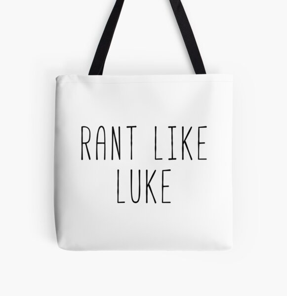 Rant Like Luke All Over Print Tote Bag RB2310 product Offical gilmoregirls Merch