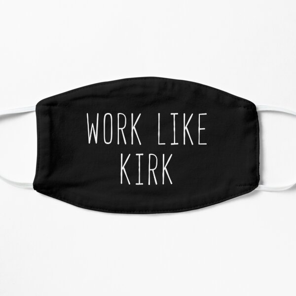 Work Like Kirk Flat Mask RB2310 product Offical gilmoregirls Merch